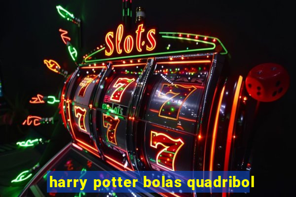 harry potter bolas quadribol